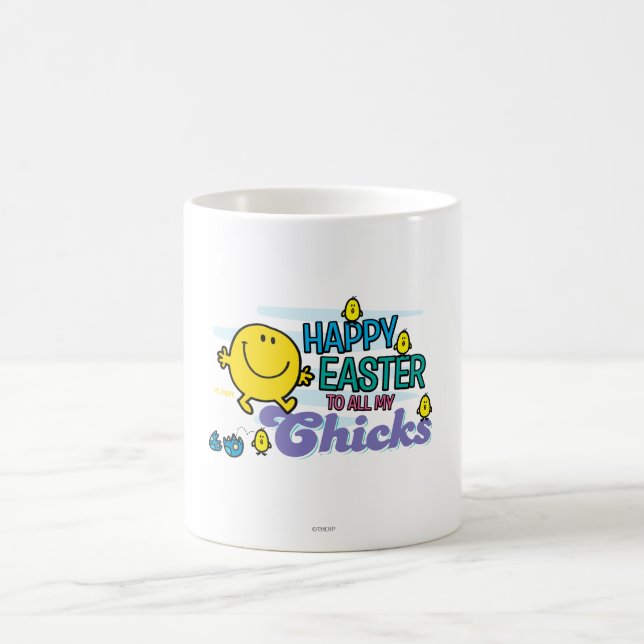 Mr. Happy | Happy Easter To All My Chicks Coffee Mug (Center)