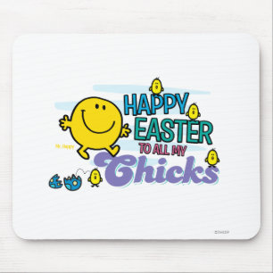 Mr. Happy Happy Easter To All My Chicks Mouse Pad