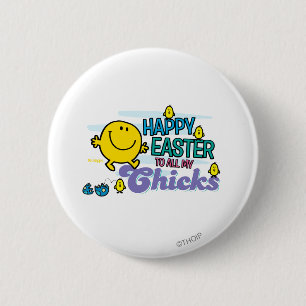 Mr. Happy Happy Easter To All My Chicks Pinback Button