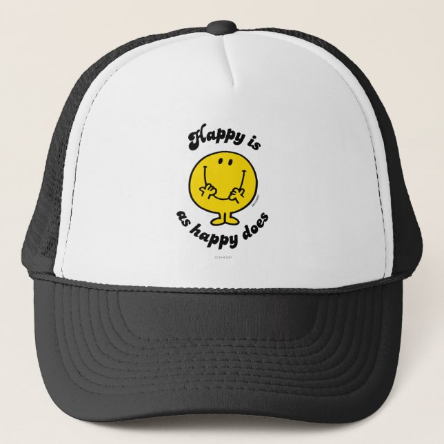Mr. Happy | Happy Is As Happy Does Trucker Hat (Front)