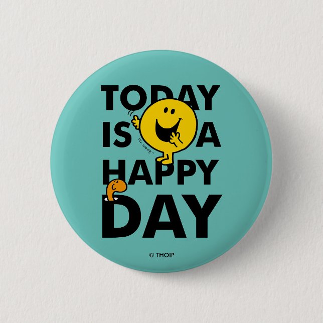 Mr. Happy | Today is a Happy Day Button (Front)