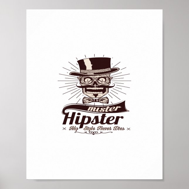Mr. hipster my style never poster (Front)