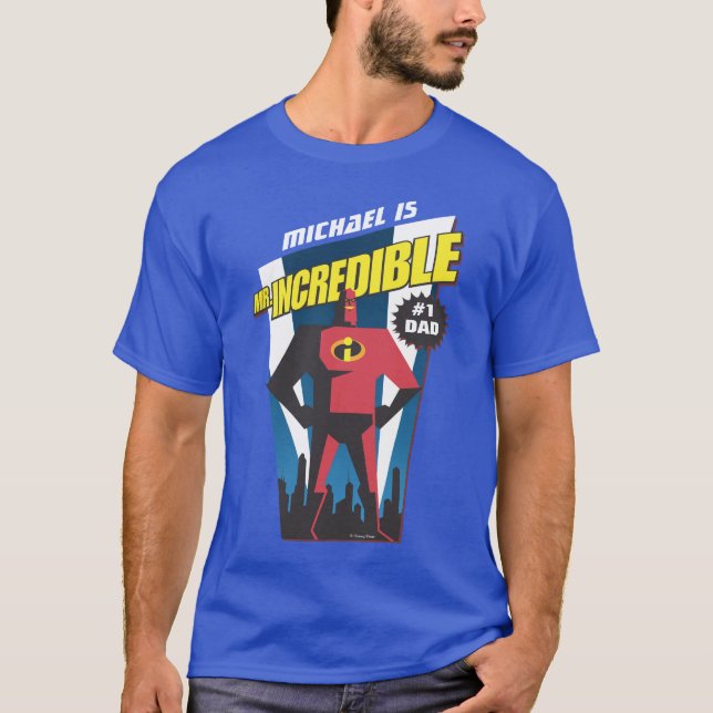 Mr. Incredible | #1 Dad - Father's Day T-Shirt (Front)