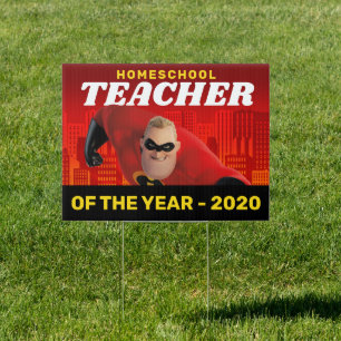 Mr. Incredible Homeschool Teacher of the Year Sign