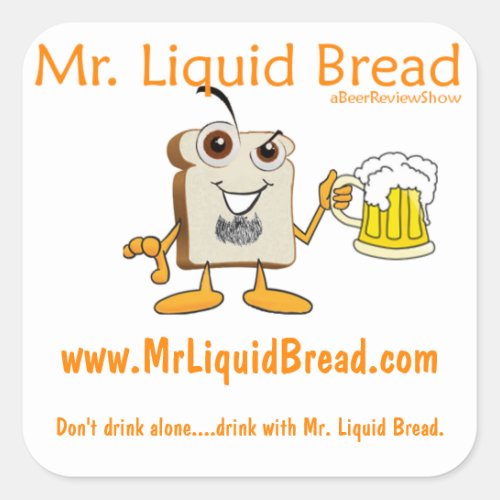 Mr Liquid Bread Square Stickers