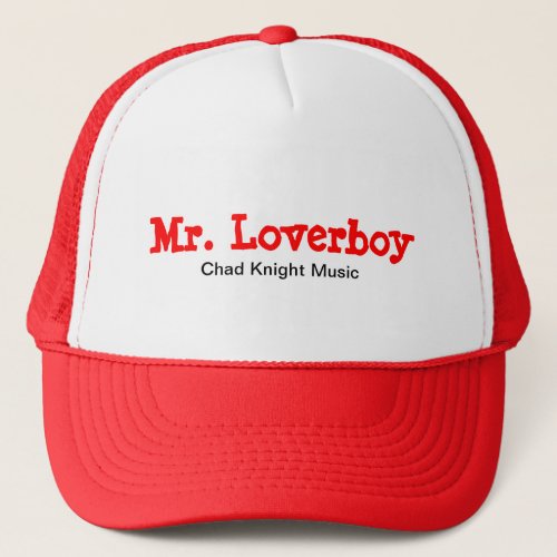 Mr Loverboy Trucker Hat