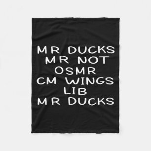Mr M R Ducks T, Funny Duck Lover, Waterfowl Quote Fleece Blanket