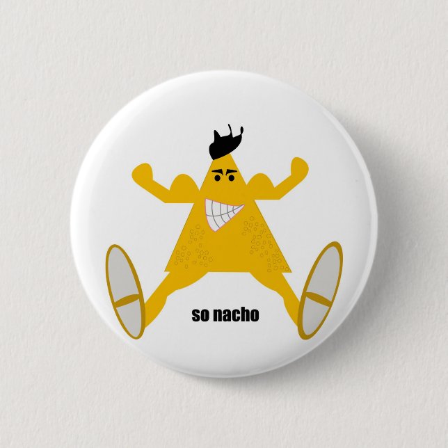Mr Macho Nacho Button (Front)