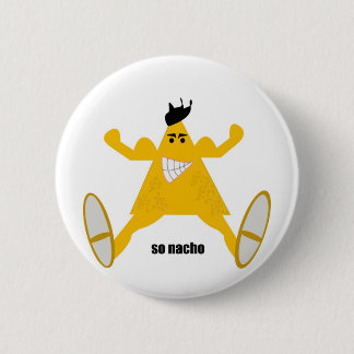 Mr Macho Nacho Button