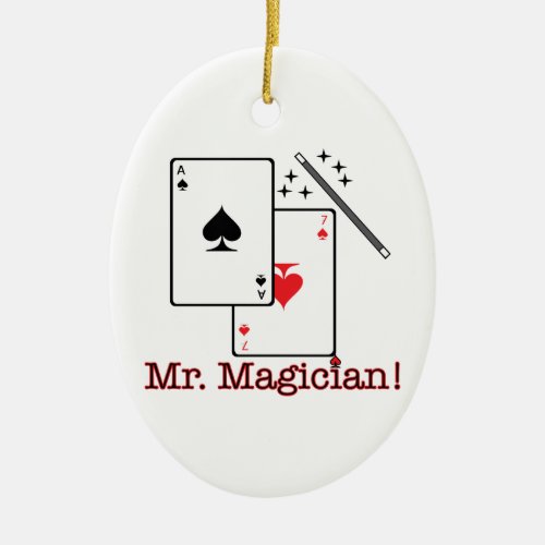 Mr Magician Ceramic Ornament