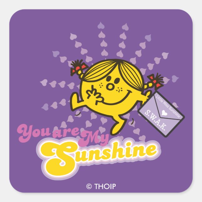 Mr. Men Little Miss "You Are My Sunshine" Square Sticker (Front)