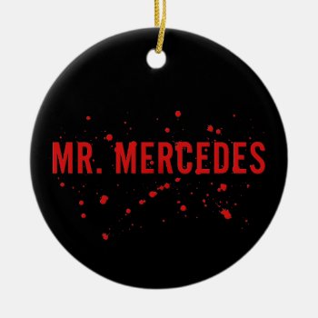 Mr. Mercedes Logo Ceramic Ornament by stephenKing at Zazzle