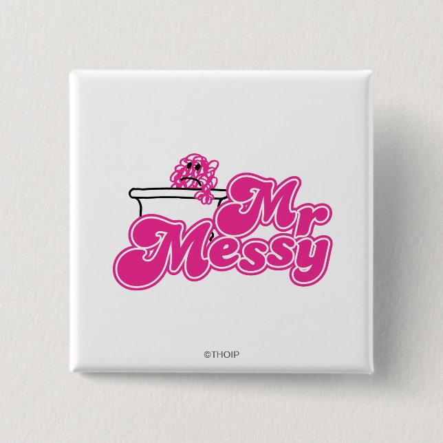 Mr. Messy | Bathtub Soaking Pinback Button (Front)