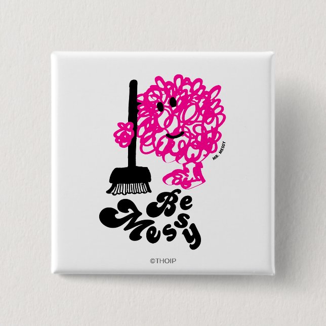 Mr. Messy Cleaning Up Pinback Button (Front)