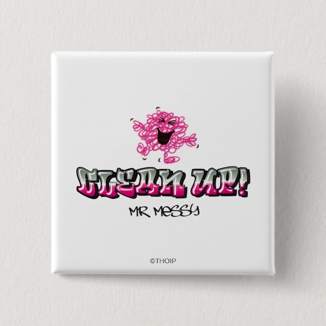 Mr. Messy Says Clean Up Pinback Button (Front)
