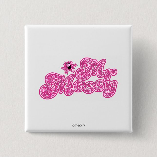 Mr. Messy | Sparkling Pink Name Button (Front)