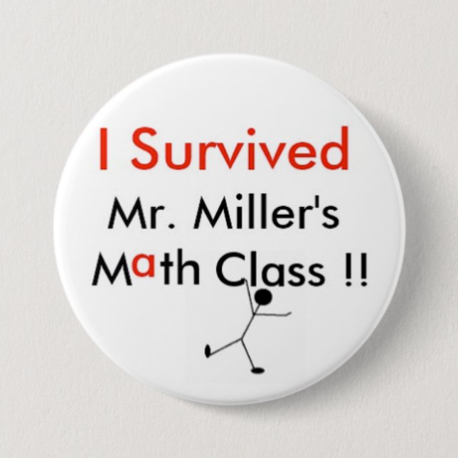 Mr. Millers Math Class Pinback Button (Front)