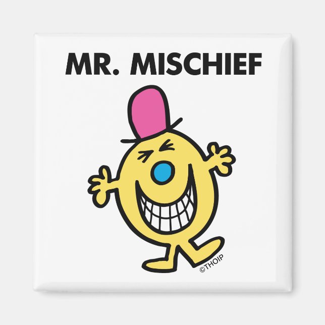 Mr. Mischief | Smiling Gleefully Magnet (Front)