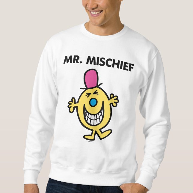 Mr. Mischief | Smiling Gleefully Sweatshirt (Front)