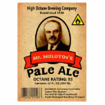 Mr. Molotov's Pale Ale Label Cutout<br><div class="desc">A label from a bottle of Mr. Molotov's Pale Ale brewed by mythical High Octane Brewing Company. The label includes a picture of Vyacheslav Mikhailovich Molotov, Soviet Minister of Foreign Affairs under Josef Stalin. Along with text reading "Mr. MOLOTOV'S Pale Ale" and "OCTANE RATING: 93." Additional includes health warnings and...</div>