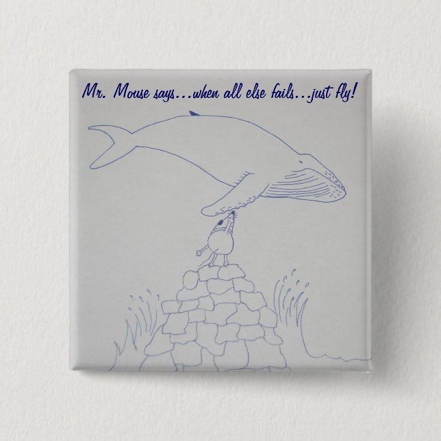 Mr. Mouse and friend "just fly" button (Front)