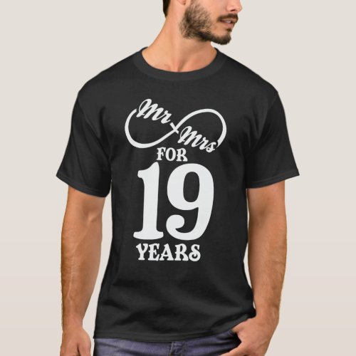 Mr  Mrs For 19 Years 19th Wedding Anniversary T_Shirt
