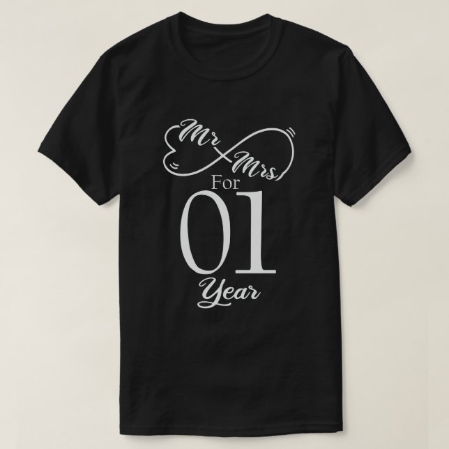 Mr. & Mrs. For 1 Year 1st Wedding Anniversary T-Shirt (Design Front)