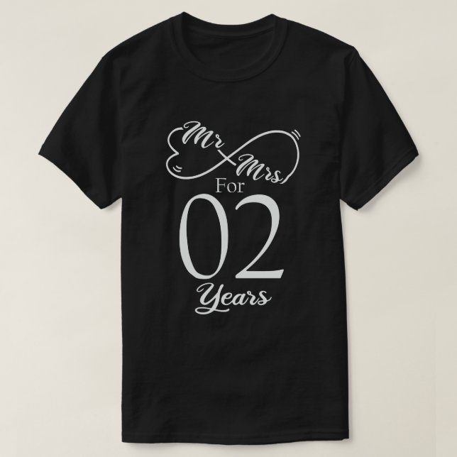 Mr. & Mrs. For 2 Years 2nd Wedding Anniversary T-Shirt (Design Front)