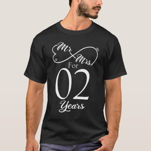 Mr  Mrs For 2 Years 2nd Wedding Anniversary T_Shirt