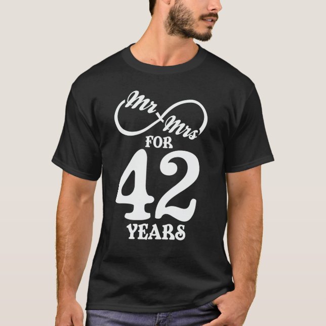 Mr. & Mrs. For 42 Years 42th Wedding Anniversary T-Shirt (Front)