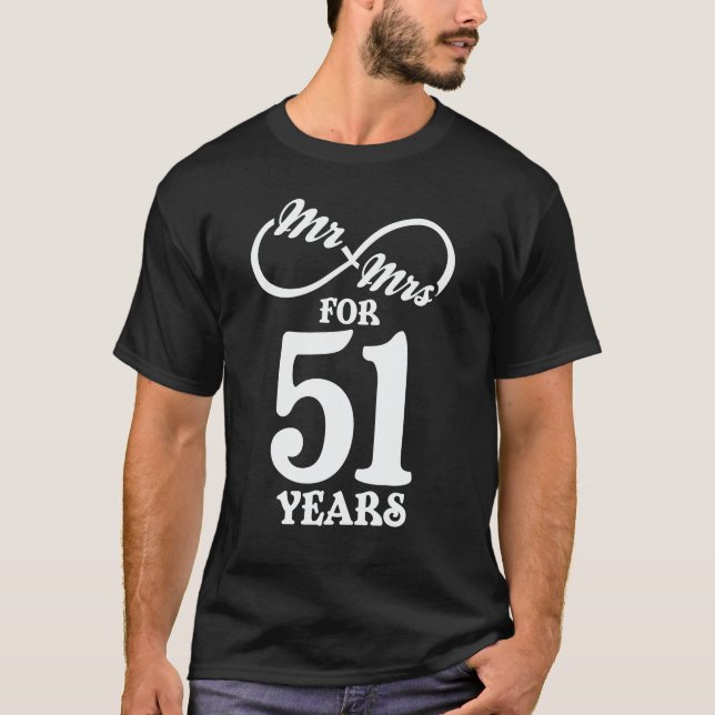 Mr. & Mrs. For 51 Years 51th Wedding Anniversary T-Shirt (Front)