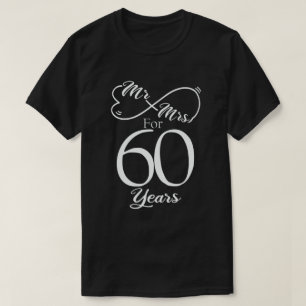 Mr. & Mrs. For 60 Years 60th Wedding Anniversary T-Shirt