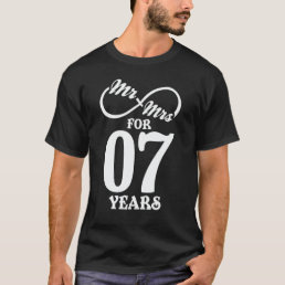 Mr. &amp; Mrs. For 7 Years 7th Wedding Anniversary T-Shirt