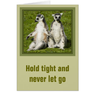 Mr & Mrs Lemur - Hold tight and never let go Cards