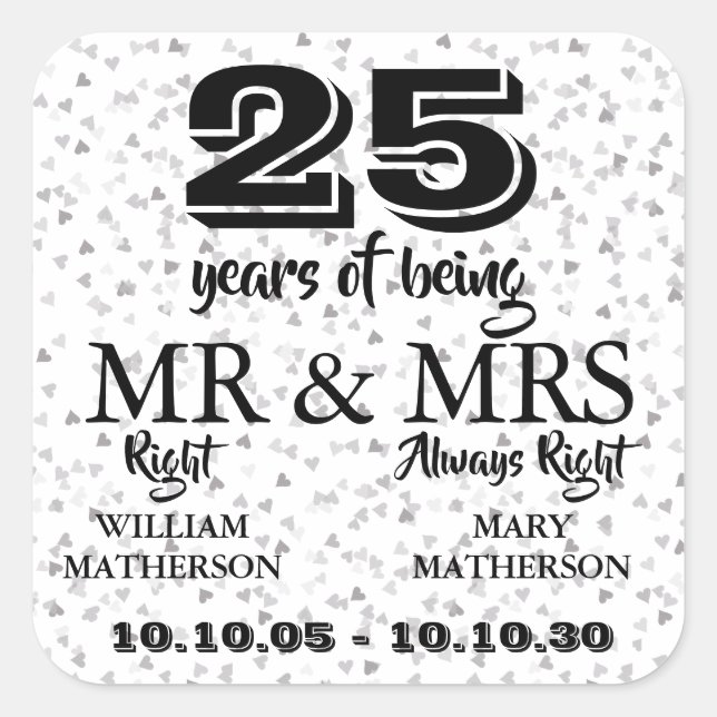 Mr Mrs Right Fun 25th Anniversary Silver Hearts Square Sticker (Front)