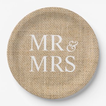 Mr & Mrs Rustic Burlap Wedding Simple Paper Plates by TDSwhite at Zazzle