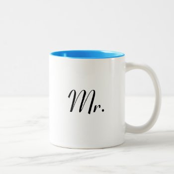 Mr Mug - Of Mr & Mrs Mug Set by inspirationzstore at Zazzle