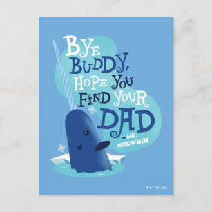 Mr. Narwhal   By Buddy, I Hope You Find Your Dad Postcard