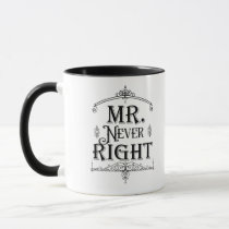 MR. NEVER RIGHT Vintage Deco Ornamental Classic Mug