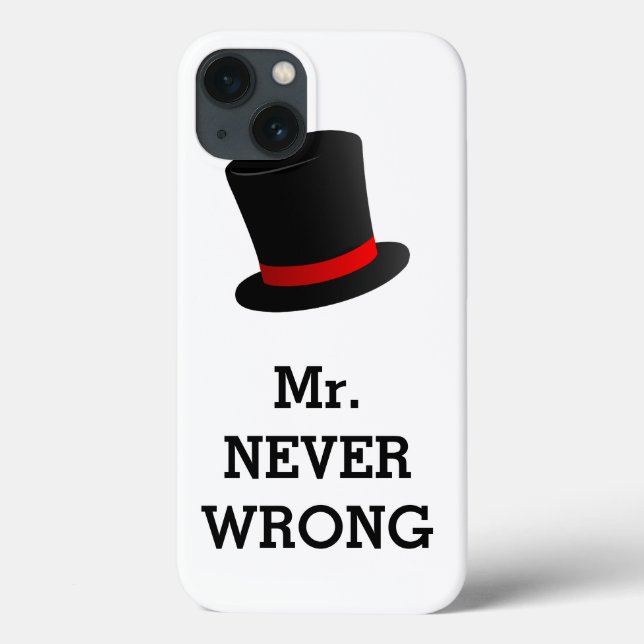 Mr Never Wrong Funny Case-Mate iPhone Case (Back)