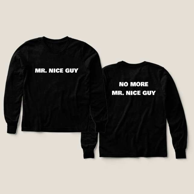 Mr. Nice Guy shirt (Design Front & Back)
