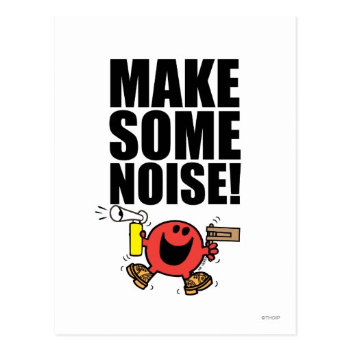 Please don t make noise. Make Noise. Noise перевод. Make some Noise арт. Make some Noise граффити.