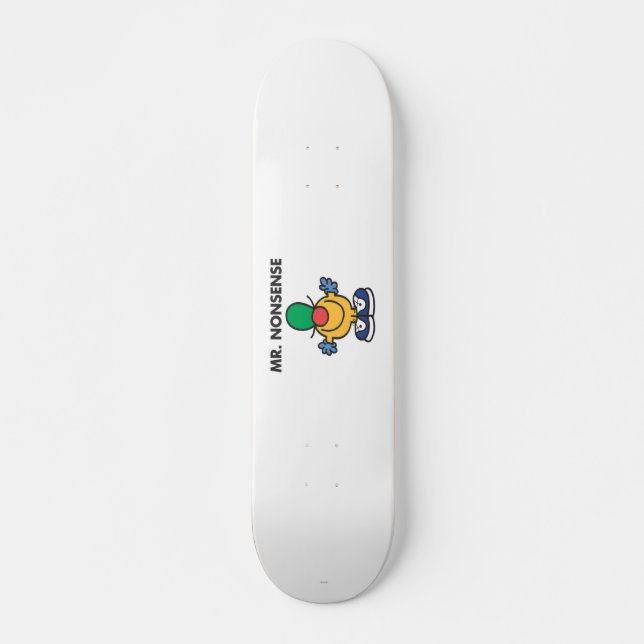 Mr. Nonsense | Funny Outfit Skateboard (Front)
