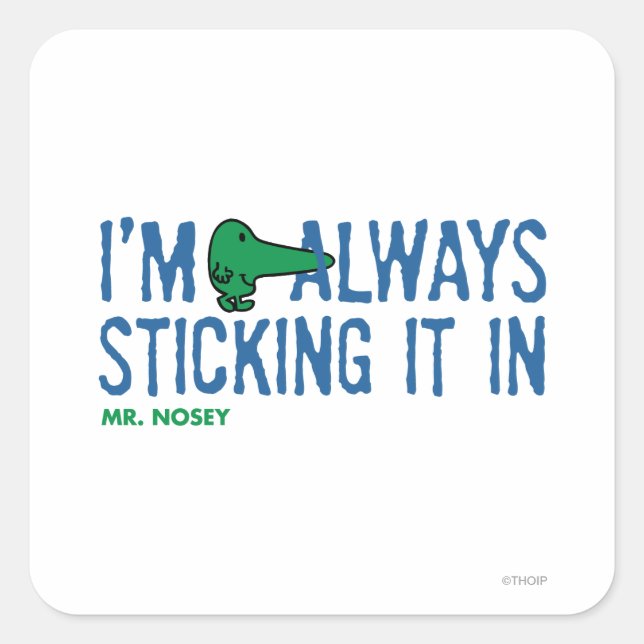 Mr. Nosey Nosing Around | Blue Lettering Square Sticker (Front)