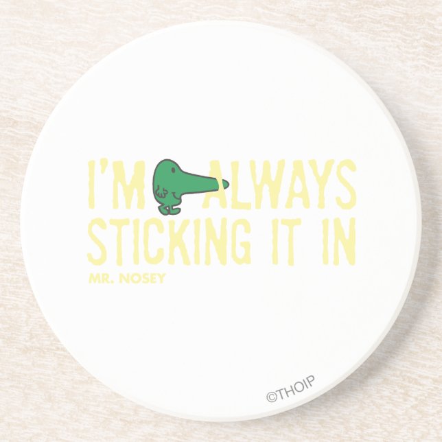 Mr. Nosey Nosing Around | Yellow Lettering Drink Coaster (Front)