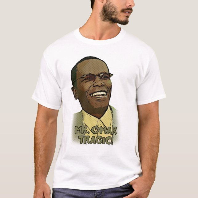 Mr. Omar T-Shirt (Front)