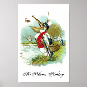MR PELICAN FISHING POSTER