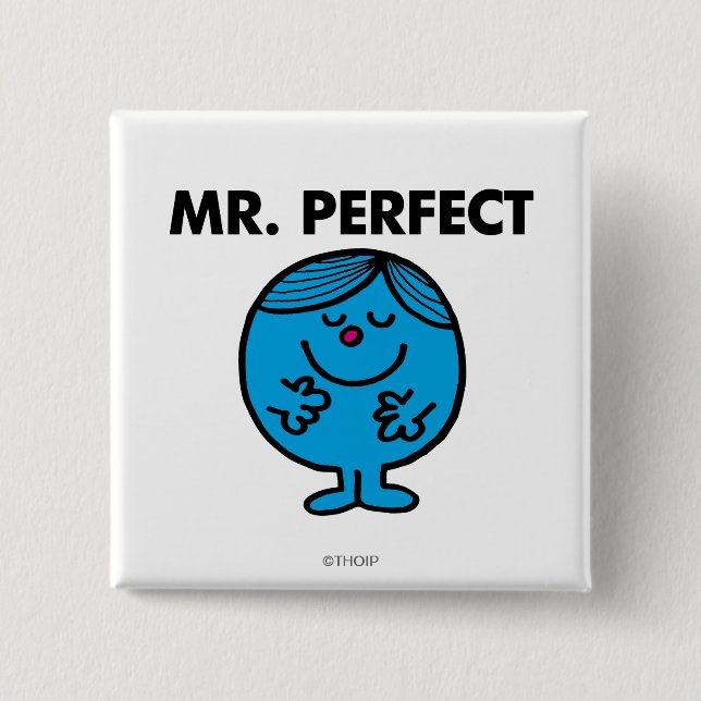 Mr. Perfect | Quietly Content Pinback Button (Front)