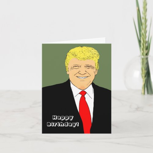 Mr President Donald Trump Funny Birthday wishes Card