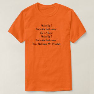 Mr. Prostate Quote Novelty T-Shirt